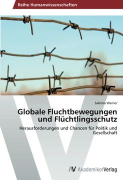 portada Globale Fluchtbewegungen und Flüchtlingsschutz