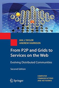 portada From p2p and Grids to Services on the Web: Evolving Distributed Communities (Computer Communications and Networks) (en Inglés)
