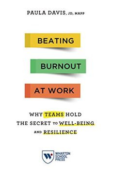 portada Beating Burnout at Work: Why Teams Hold the Secret to Well-Being and Resilience (en Inglés)