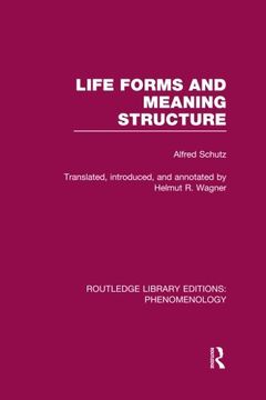 portada Life Forms and Meaning Structure (Routledge Library Editions: Phenomenology)