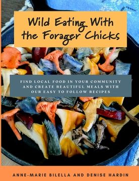 portada Wild Eating With The Forager Chicks (en Inglés)