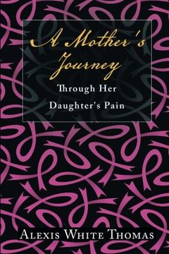 portada A Mother's Journey Through Her Daughter's Pain