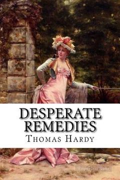 portada Desperate Remedies Thomas Hardy (en Inglés)