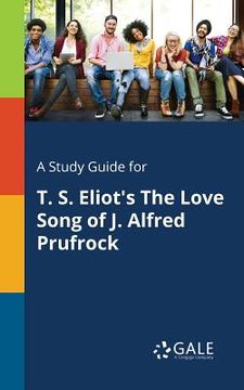 portada A Study Guide for T. S. Eliot's The Love Song of J. Alfred Prufrock (in English)