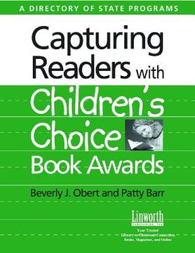 portada capturing readers with children's choice book awards: a directory of state programs (in English)