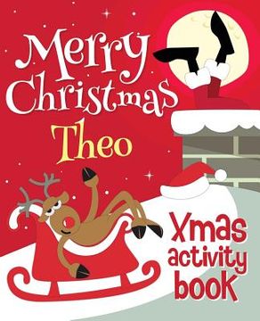 portada Merry Christmas Theo - Xmas Activity Book: (Personalized Children's Activity Book) 
