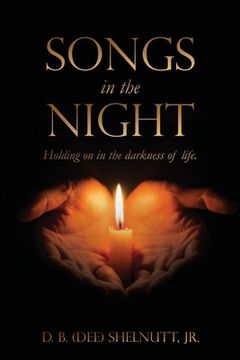 portada Songs In The Night: Holding on in the darkness of life. (en Inglés)