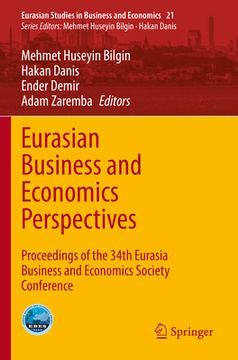 portada Eurasian Business and Economics Perspectives: Proceedings of the 34th Eurasia Business and Economics Society Conference (en Inglés)