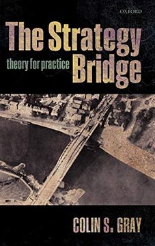 portada The Strategy Bridge: Theory for Practice (in English)