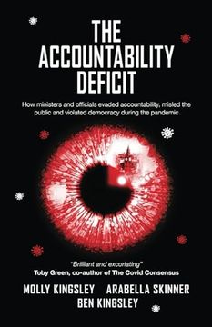 portada The Accountability Deficit: How ministers and officials evaded accountability, misled the public and violated democracy during the pandemic