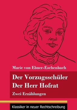 portada Der Vorzugsschüler / Der Herr Hofrat: Zwei Erzählungen (Band 165, Klassiker in neuer Rechtschreibung) (in German)