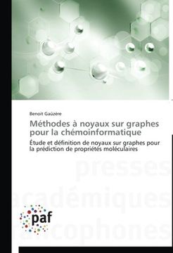 portada Methodes a Noyaux Sur Graphes Pour La Chemoinformatique