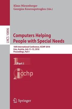portada Computers Helping People with Special Needs: 16th International Conference, Icchp 2018, Linz, Austria, July 11-13, 2018, Proceedings, Part I