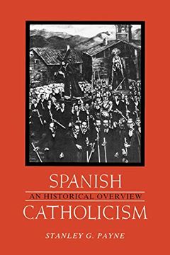 portada Spanish Catholicism: An Historical Overview (en Inglés)