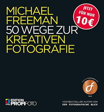 portada 50 Wege zur Kreativen Fotografie (Mitp Edition Profifoto) (in German)