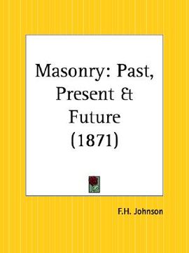 portada masonry: past, present and future (en Inglés)