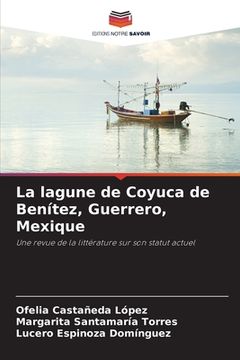 portada La lagune de Coyuca de Benítez, Guerrero, Mexique (en Francés)