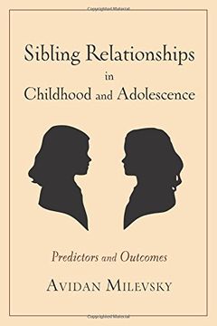 portada Sibling Relationships in Childhood and Adolescence: Predictors and Outcomes 