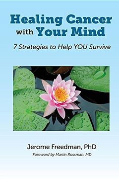portada Healing Cancer with Your Mind: 7 Strategies to Help YOU Survive (in English)