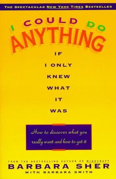 portada I Could do Anything if i Only Knew What it Was: How to Discover What you Really Want and how to get it (en Inglés)