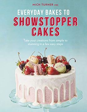 portada Everyday Bakes to Showstopper Cakes (in English)