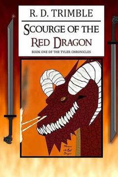 portada Scourge of the Red Dragon: Book One of The Tyler Chronicles (in English)