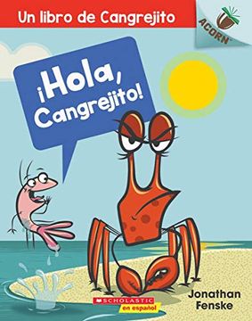 portada Un ¡Hola, Cangrejito! (Hello, Crabby!): Un libro de la serie Acorn (1) (in Spanish)
