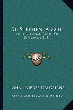 portada st. stephen, abbot: the cistercian saints of england (1845) (en Inglés)