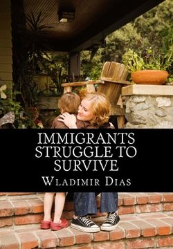 portada Immigrants Struggle to Survive (en Inglés)
