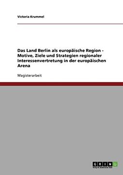 portada Das Land Berlin als europäische Region - Motive, Ziele und Strategien regionaler Interessenvertretung in der europäischen Arena (German Edition)