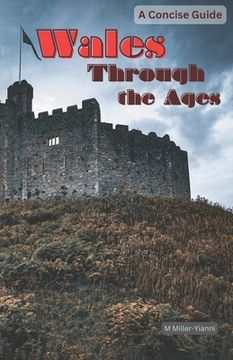 portada Wales Through the Ages: A Concise Guide (en Inglés)