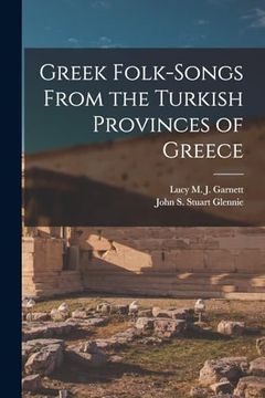 portada Greek Folk-Songs From the Turkish Provinces of Greece (en Inglés)