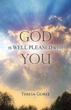 portada God Is Well Pleased with You (en Inglés)