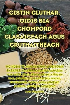 portada Cistin Cluthar. Oidis Bia Chompord clasaiceach Agus Cruthaitheach (in Dutch)