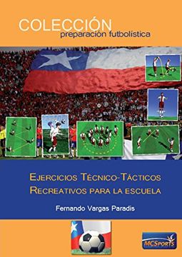 portada Ejercicios Técnico-tácticos Recreativos Para La Escuela (in Spanish)