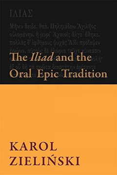 portada The Iliad and the Oral Epic Tradition (Hellenic Studies Series) (in English)
