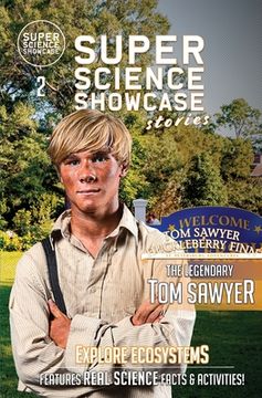 portada The Legendary Tom Sawyer: Tom & Huck: St. Petersburg Adventures (Super Science Showcase Stories #2) (in English)