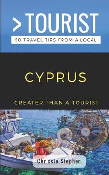 portada Greater Than a Tourist- Cyprus (Travel Guide Book from a Local): 50 Travel Tips from a Local