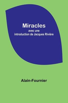 portada Miracles; avec une introduction de Jacques Rivière (en Francés)