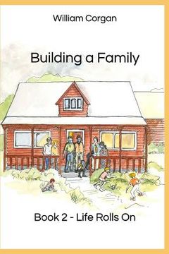 portada Building a Family: Book 2 - Life Rolls on (en Inglés)