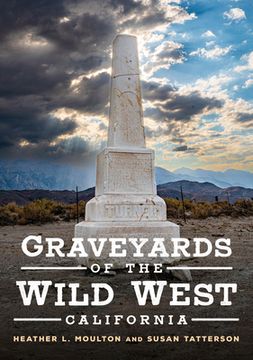 portada Graveyards of the Wild West: California (en Inglés)