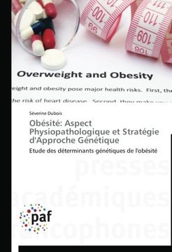portada Obésité: Aspect Physiopathologique et Stratégie d'Approche Génétique: Etude des déterminants génétiques de l'obésité