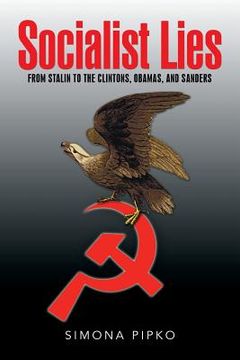 portada Socialist Lies: From Stalin to the Clintons, Obamas, and Sanders (en Inglés)