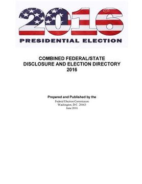 portada Federal and State Disclosure and Election Directory 2016 (en Inglés)