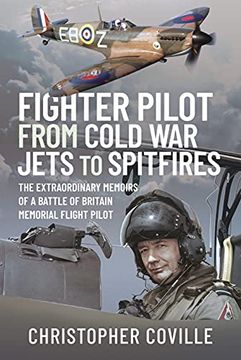 portada Fighter Pilot: From Cold war Jets to Spitfires: The Extraordinary Memoirs of a Battle of Britain Memorial Flight Pilot (en Inglés)