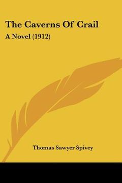 portada the caverns of crail: a novel (1912) (en Inglés)
