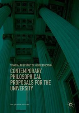portada Contemporary Philosophical Proposals for the University: Toward a Philosophy of Higher Education (en Inglés)
