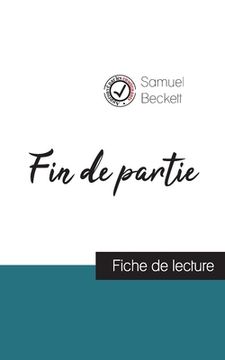 portada Fin de partie de Samuel Beckett (fiche de lecture et analyse complète de l'oeuvre) (in French)