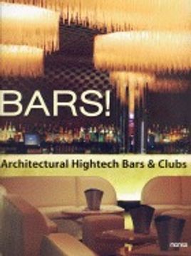 portada bars!:architectual hightech bars & clubs.(ing/esp)
