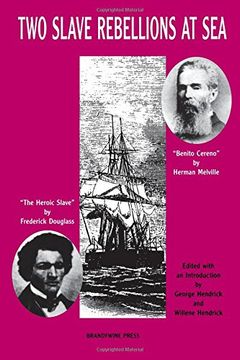 portada two slave rebellions at sea: the heroic slave by frederick douglass and benito cereno by herman melville
